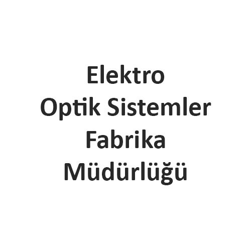 ELEKTROOPTİK SİSTEMLER ANA BAKIM FABRİKA MÜDÜRLÜĞÜ ANKARA